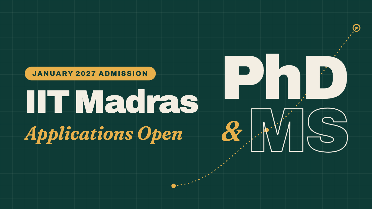 IIT Madras January 2027 Admission: PhD and MS Applications Open